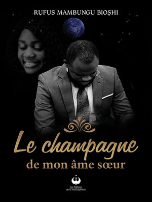 cover image of Le champagne de mon âme soeur